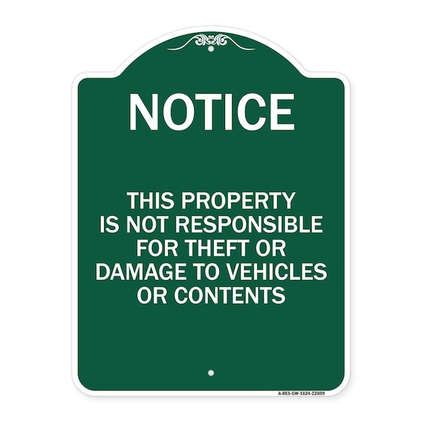 Signmission This Property Is Not Responsible for Theft or Damage to Vehicles or Contents, A-DES-GW-1824-22809 A-DES-GW-1824-22809 - main